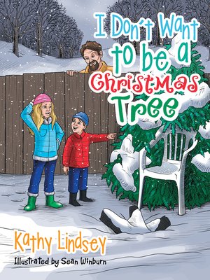 cover image of I Don'T Want to Be a Christmas Tree